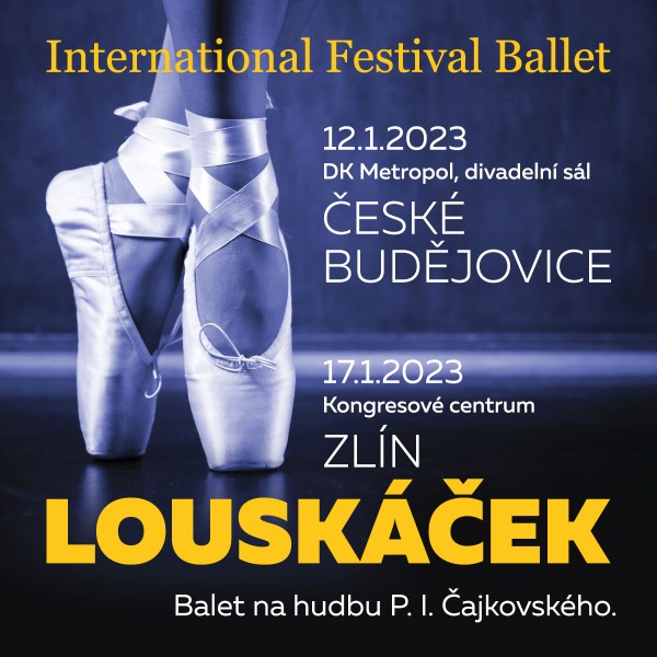 INTERNATIONAL FESTIVAL BALLET - LOUSKÁČEK