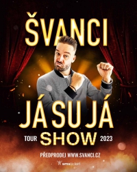 ŠVANCI - JÁ SU JÁ SHOW