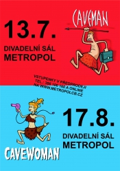 O prázdninách do Metropolu zavítají jeskynní muž i žena 