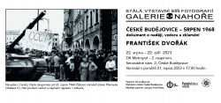 ČESKÉ BUDĚJOVICE - srpen 1968 dokument o naději, vzdoru a zklamání FRANTIŠEK DVOŘÁK