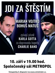 JDI ZA ŠTĚSTÍM – Marian Vojtko a Bohuš Matuš