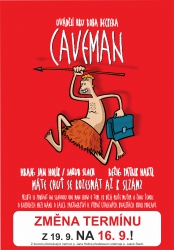 CAVEMAN - ZMĚNA TERMÍNU NA 16. 9. 2024!