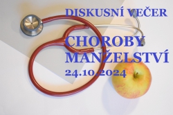 Diskusní večer CHOROBY MANŽELSTVÍ