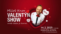 MILOŠ KNOR – Valentýn show