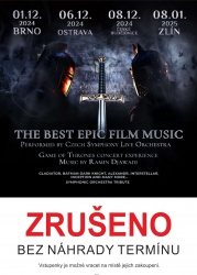 ZRUŠENO BEZ NÁHRADY TERMÍNU! The Best Epic Film Music & Music of Game of Thrones