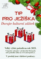 VSTUPENKA DO METROPOLU JAKO VÁNOČNÍ DÁREK!!!