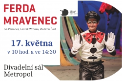 Ferda Mravenec míří do Metropolu! 