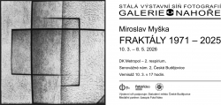 Miroslav Myška – FRAKTÁLY 1971 – 2025 - vernisáž
