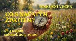 Diskusní večer - CO S NAČATÝM ŽIVOTEM?
